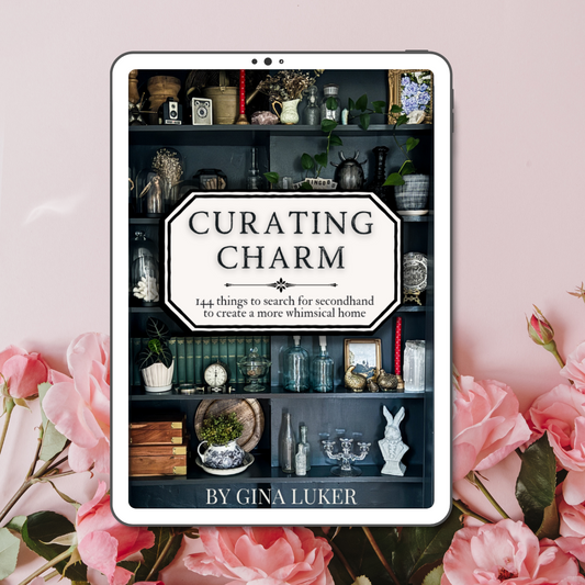 Curating Charm: 144 things to search for secondhand to create a whimsical home