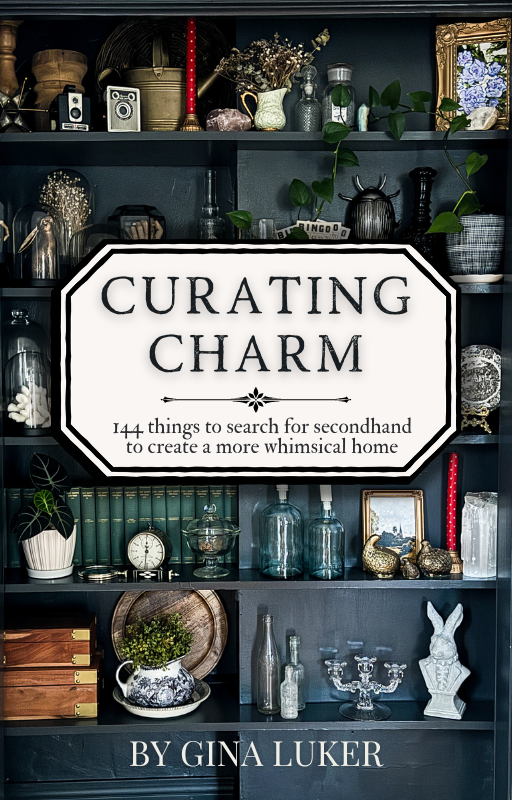 Curating Charm: 144 things to search for secondhand to create a more whimsical home