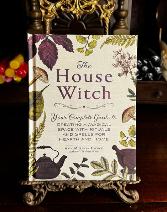 The House Witch by Arin Murphy-Hiscock | Hardcover